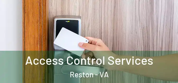 Access Control Services Reston - VA