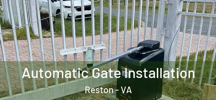 Automatic Gate Installation Reston - VA