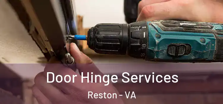 Door Hinge Services Reston - VA