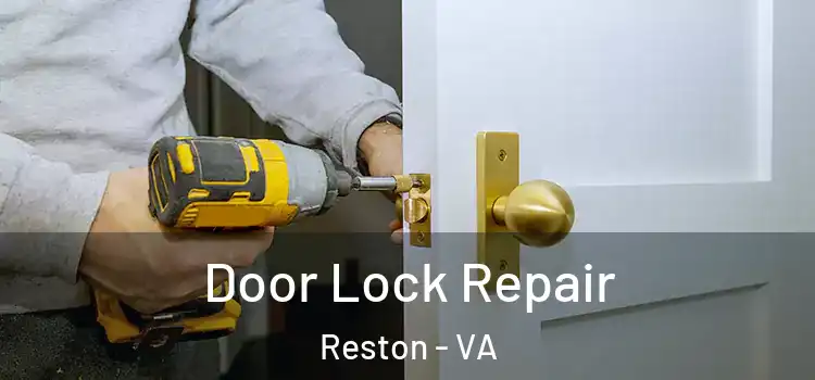  Door Lock Repair Reston - VA