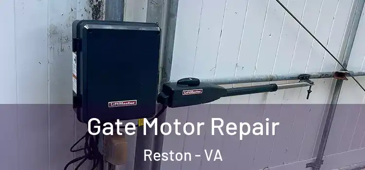  Gate Motor Repair Reston - VA