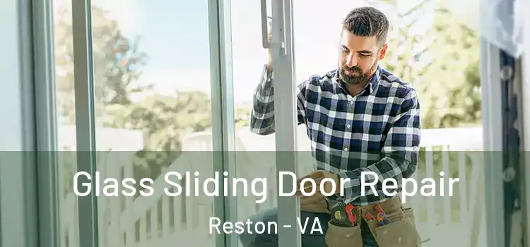  Glass Sliding Door Repair Reston - VA