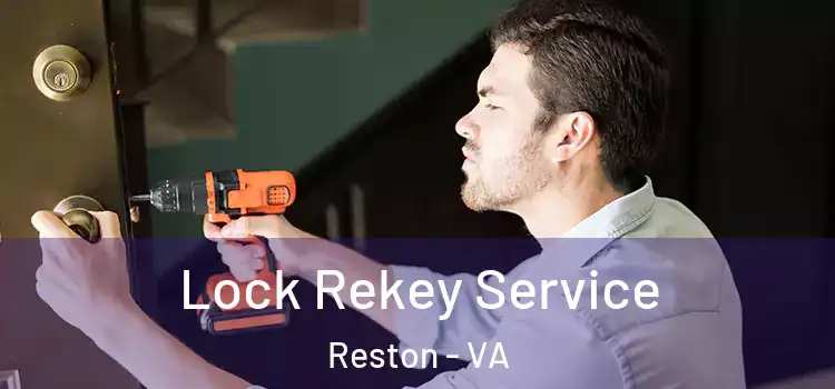  Lock Rekey Service Reston - VA