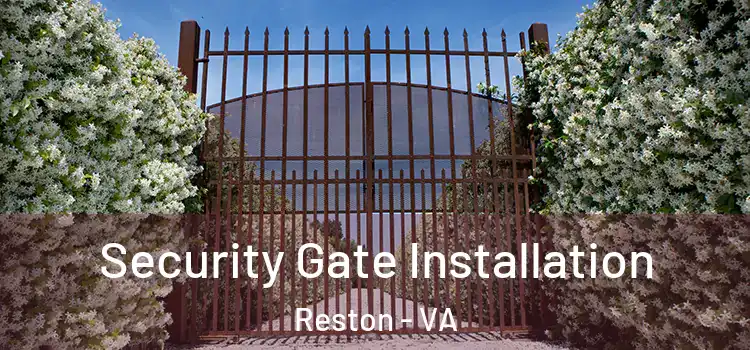  Security Gate Installation Reston - VA