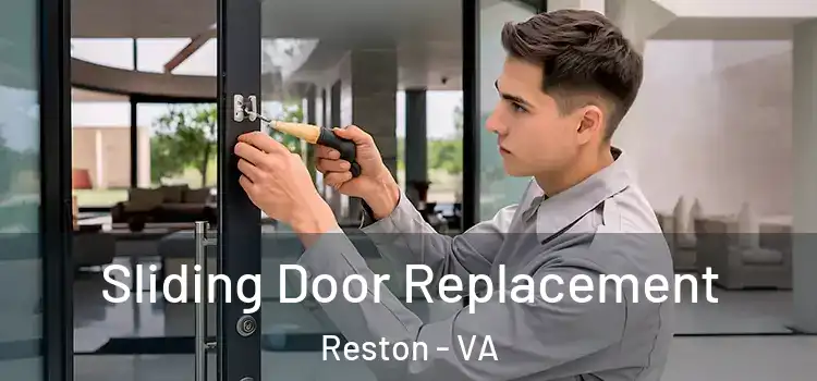 Sliding Door Replacement Reston - VA