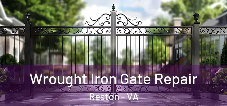 Wrought Iron Gate Repair Reston - VA